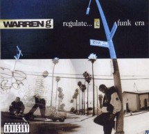 [100 Chansons] (065) Warren G ft Nate Dogg – Regulate