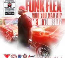 Funkmaster Flex – Who You Mad At? Me Or Yourself? (mixtape)