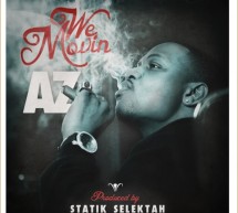 AZ – We Movin (prod. by Statik Selektah)