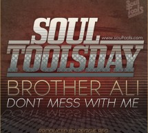 Brother Ali – Don’t Mess With Me